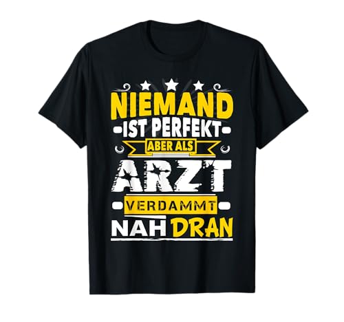 Arzt Doktor Oberarzt Neurologe Chirurg Facharzt Abschluss T-Shirt