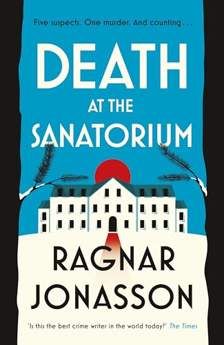 Death at the Sanatorium: The cosy, gripping mystery from the Sunday Times bestseller (English Edition)