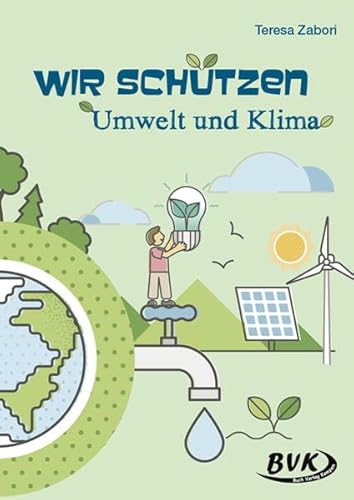 Wir schützen Umwelt und Klima | Umwelterziehung in der Grundschule