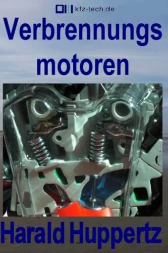 Verbrennungsmotoren (Kfz-Technik, Band 8)