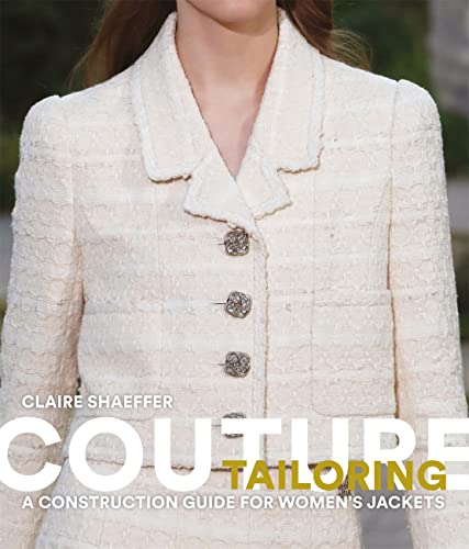 Couture Tailoring: A Construction Guide for Women's Jackets (English Edition)