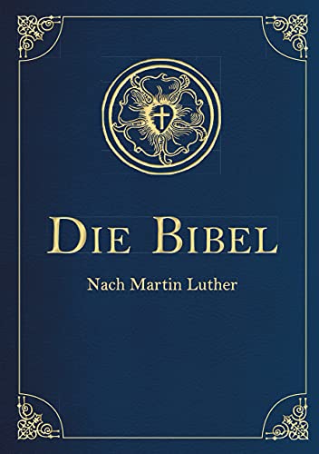 Die Bibel - Altes und Neues Testament. In Cabra-Leder gebunden mit Goldprägung: Die heilige Schrift Mit über 200 historischen Illustrationen (Cabra-Leder-Reihe, Band 23)