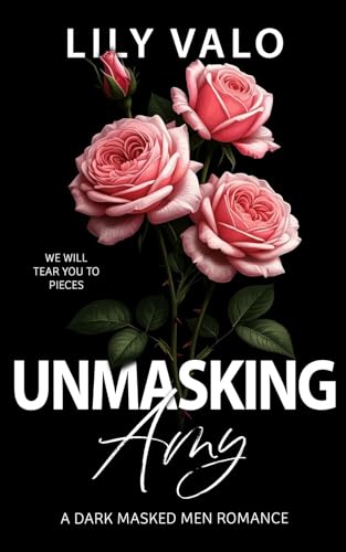 Unmasking Amy: A Dark Masked Men Romance (Festive-F*cks-Series)