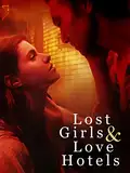 Lost Girls and Love Hotels