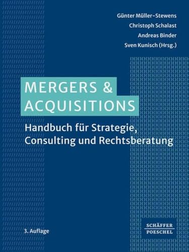 Mergers & Acquisitions: Handbuch für Strategie, Consulting und Rechtsberatung