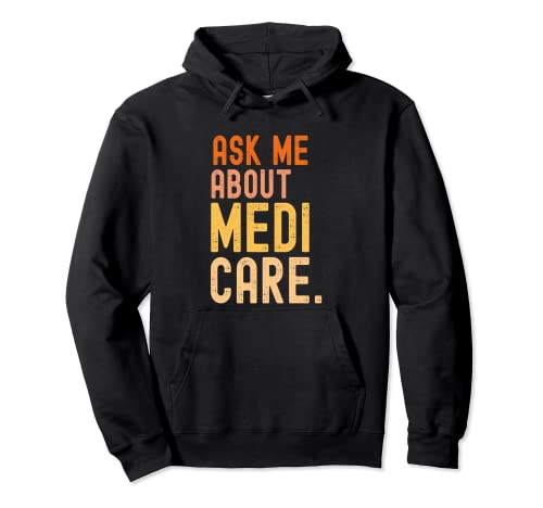 Fragen Sie mich über Medicare Gesundheitsversicherungsberater Pullover Hoodie