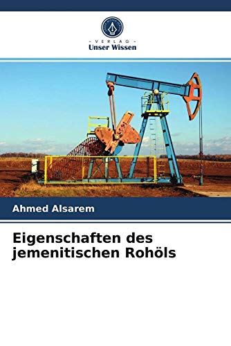 Eigenschaften des jemenitischen Rohöls