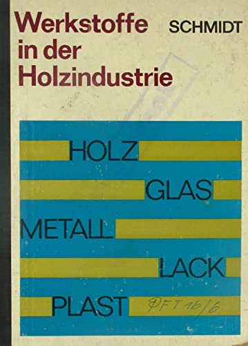 Werkstoffe in der Holzindustrie