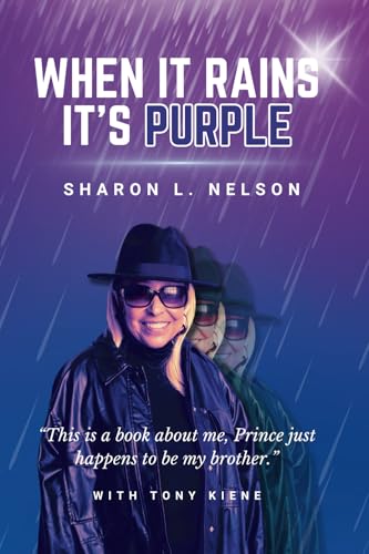 When It Rains, It's Purple: The Story of Sharon L. Nelson