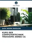 KURS DER COMPUTERTECHNIK TROIXIÈME ANNÉE CG