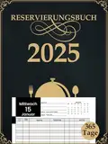 Reservierungsbuch 2025 Gastronomie: Tagesplaner für Restaurant, Hotel, Café & Bistro - 365 Tage, jeden Tag eine Seite