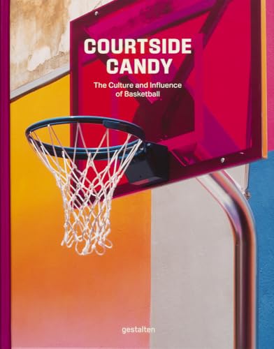 Courtside Candy: The Culture and Influence of Basketball