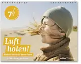 Fastenkalender 2025: Wandkalender: Luft holen! 7 Wochen ohne Panik. Inspirierende Fotos, Texte und Bibelzitate. Tages-Kalender zur Aktion der Evangelischen Kirche. Sieben Wochen ohne 2025