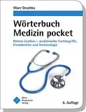 Wörterbuch Medizin pocket : Kleines Lexikon - medizinische Fachbegriffe , Fremdwörter und Terminologie (pockets)