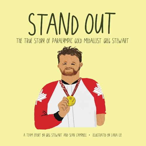 Stand Out: The True Story of Paralympic Gold Medallist Greg Stewart