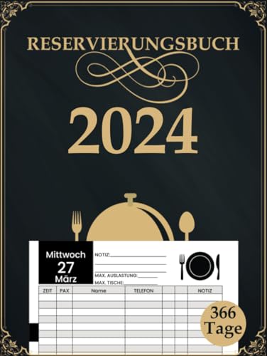 Reservierungsbuch 2024 Gastronomie: Tagesplaner für Restaurant, Hotel, Café & Bistro | 1 Tag = 1 Seite (366 Tage)