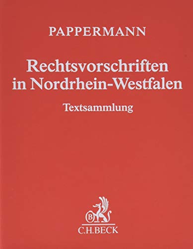 Rechtsvorschriften in Nordrhein-Westfalen (ohne Fortsetzungsnotierung) inkl. 63. Ergänzungslieferung: Sammlung des in Nordrhein-Westfalen geltenden Bundes- und Landesrechts