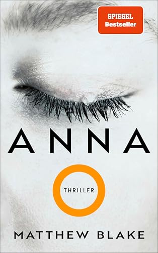 Anna O.: Thriller | Der Pageturner, der alle um den Schlaf bringt | deutsche Ausgabe