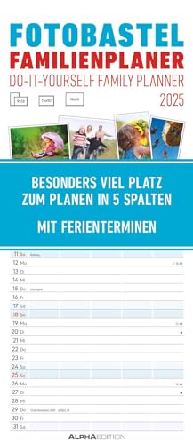 Alpha Edition - Foto-Bastel-Familienplaner 2025 Bastelkalender, 19,5x45cm, Wandkalender mit 5 Spalten für Termine, Mondphasen, Ferientermine DE/AT/CH ... Kalendarium: Do it yourself familyplanner