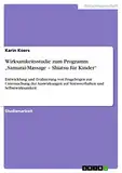 Wirksamkeitsstudie zum Programm "Samurai-Massage - Shiatsu für Kinder": Entwicklung und Evaluierung von Fragebögen zur Untersuchung der Auswirkungen auf Stressverhalten und Selbstwirksamkeit