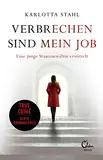 Verbrechen sind mein Job: Eine junge Staatsanwältin ermittelt | True Crime – Echte Kriminalfälle