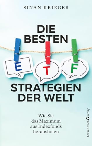 Die besten ETF-Strategien der Welt: Wie Sie das Maximum aus Indexfonds herausholen