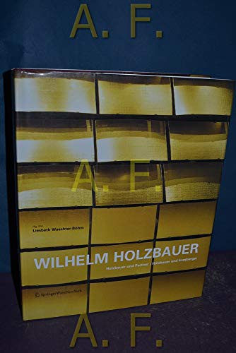 Wilhelm Holzbauer: Holzbauer und Partner / Holzbauer und Irresberger, Holzbauer and Partners / Holzbauer and Irresberger