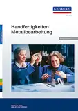 Handfertigkeiten Metallbearbeitung: Arbeitsblätter