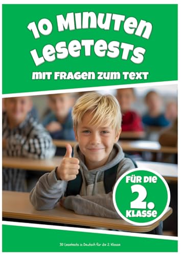 Lesetests in Deutsch 2 Klasse: Lesetexte mit Fragen für die 2. Klasse - Deutsch Übungsheft mit Lesetests - 10 Minuten Lesetraining