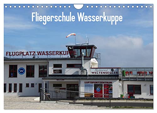Fliegerschule Wasserkuppe (Wandkalender 2026 DIN A4 quer), CALVENDO Monatskalender