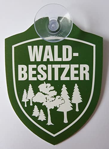 Schild mit Saugnapf Waldbesitzer Auto Windschutzscheibe Forstbetrieb Wald Waldarbeiter