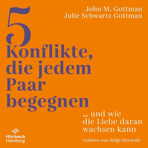 5 Konflikte, die jedem Paar begegnen: ... und wie die Liebe daran wachsen kann