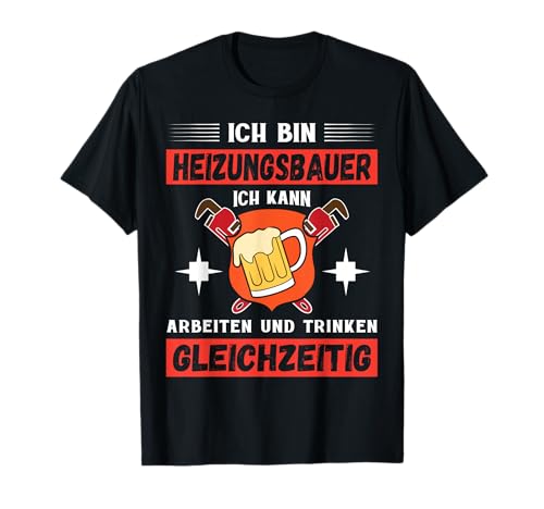 Heizungsbau Heizungsbauer Heizungsmonteur Installateur T-Shirt