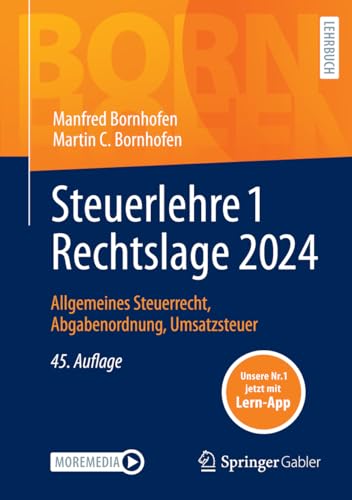 Steuerlehre 1 Rechtslage 2024: Allgemeines Steuerrecht, Abgabenordnung, Umsatzsteuer (Bornhofen Steuerlehre 1 LB)