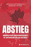 Abstieg: Demokratische Bedeutungslosigkeit - Ist Deutschland aus der Balance?