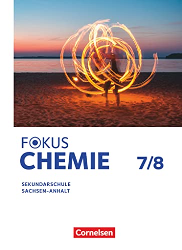 Fokus Chemie - Mittlere Schulformen - Sachsen-Anhalt 2023 - 7./8. Schuljahr: Schulbuch