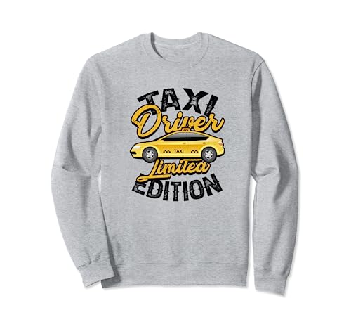 Taxifahrer Limited Edition - Transportservice Taxifahrer Sweatshirt