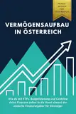 Vermögensaufbau in Österreich: Wie du mit ETFs, Budgetplanung und Cashflow deine Finanzen selbst in die Hand nimmst der einfache Finanzratgeber für Einsteiger