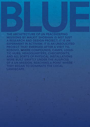 Blue: Architecture of UN Peacekeeping Missions (English Edition)