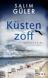 Küstenzoff: Ostseekrimi - Küstenkrimi (Lena und Mads Johannsen ermitteln 19)