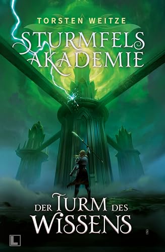 Der Turm des Wissens: Sturmfels-Akademie - Band 5