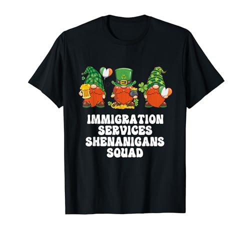 Einwanderungsbehörde, Gnome, Sozialarbeiter, St. Patricks Day T-Shirt
