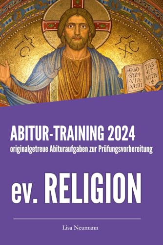 Abitur-Training evangelische Religionslehre: Übungsheft mit originalgetreuen Abituraufgaben zur Prüfungsvorbereitung (Neuauflage)