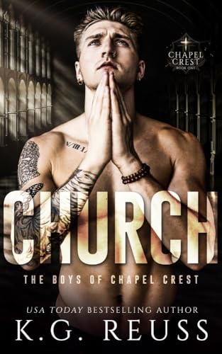 Church: A Dark Asylum Bully Romance (The Boys of Chapel Crest 1)
