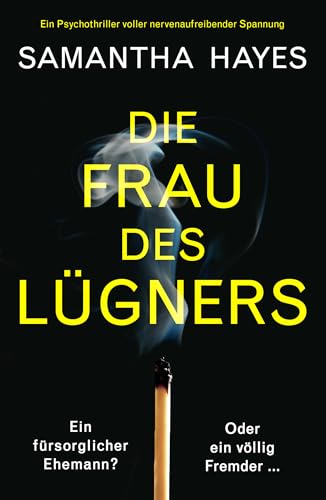 Die Frau des Lügners: Ein Psychothriller voller nervenaufreibender Spannung