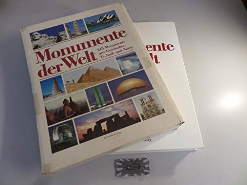 Monumente der Welt - 213 Monumente aus Geschichte, Technik und Natur