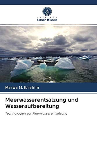 Meerwasserentsalzung und Wasseraufbereitung: Technologien zur Meerwasserentsalzung