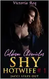 Shy Hotwife #1 (Culdesac Chronicles): Jacci Steps Out (Shy Hotwife (Culdesac Chronicles)) (English Edition)