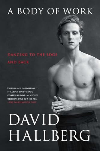 A Body of Work: Dancing to the Edge and Back