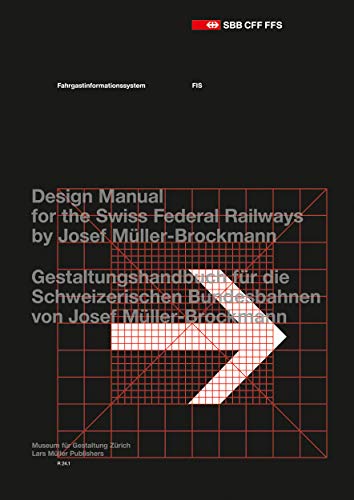 Fahrgastinformationssystem. Passenger Information System: Gestaltungshandbuch für die Schweizerischen Bundesbahnen. Design Manual for the Swiss Federal Railways